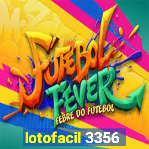 lotofacil 3356